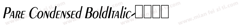 Pare Condensed BoldItalic字体转换